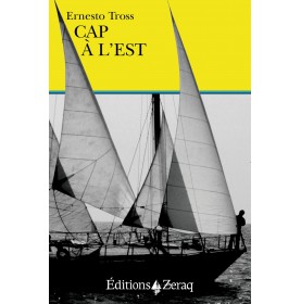 CAP A L'EST Ernesto Tross